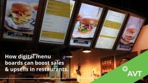 How digital menu boards can boost sales & upsells in restaurants.